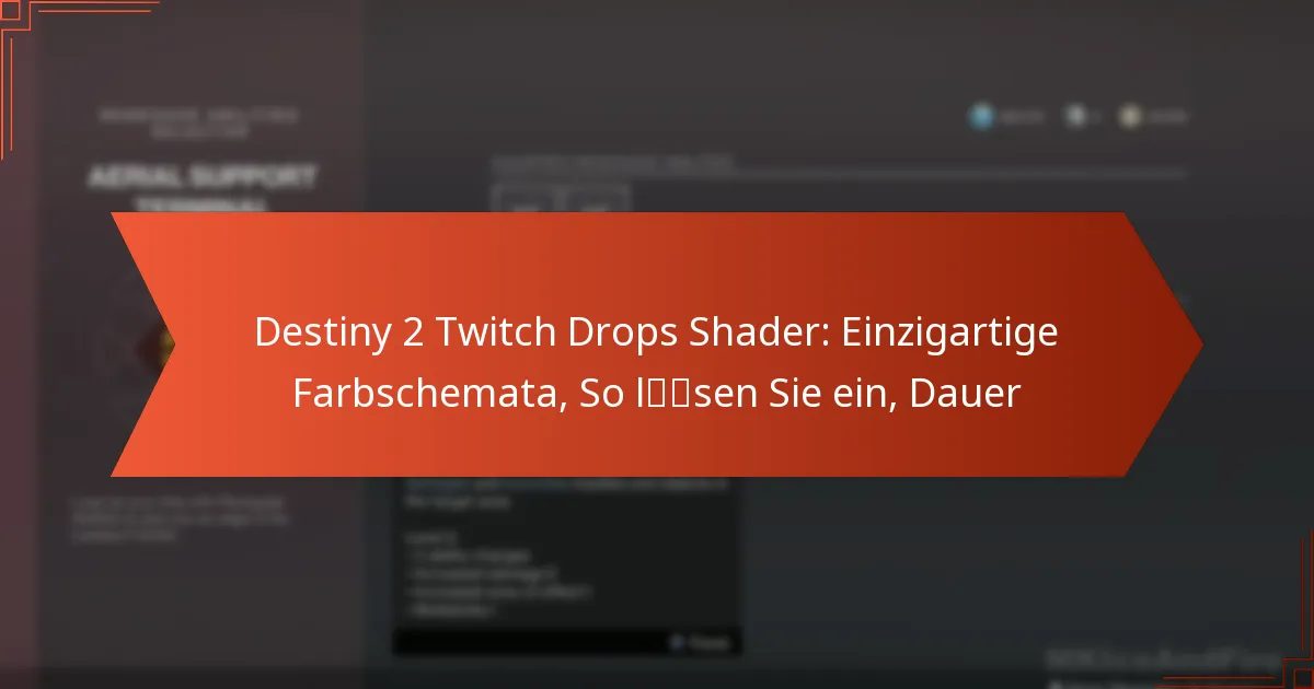 Destiny 2 Twitch Drops Shader: Einzigartige Farbschemata, So lösen Sie ein, Dauer