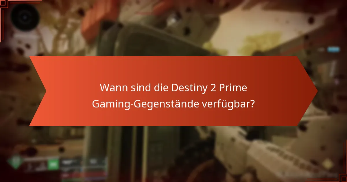 Wie beanspruche ich Destiny 2 Prime Gaming-Gegenstände?
