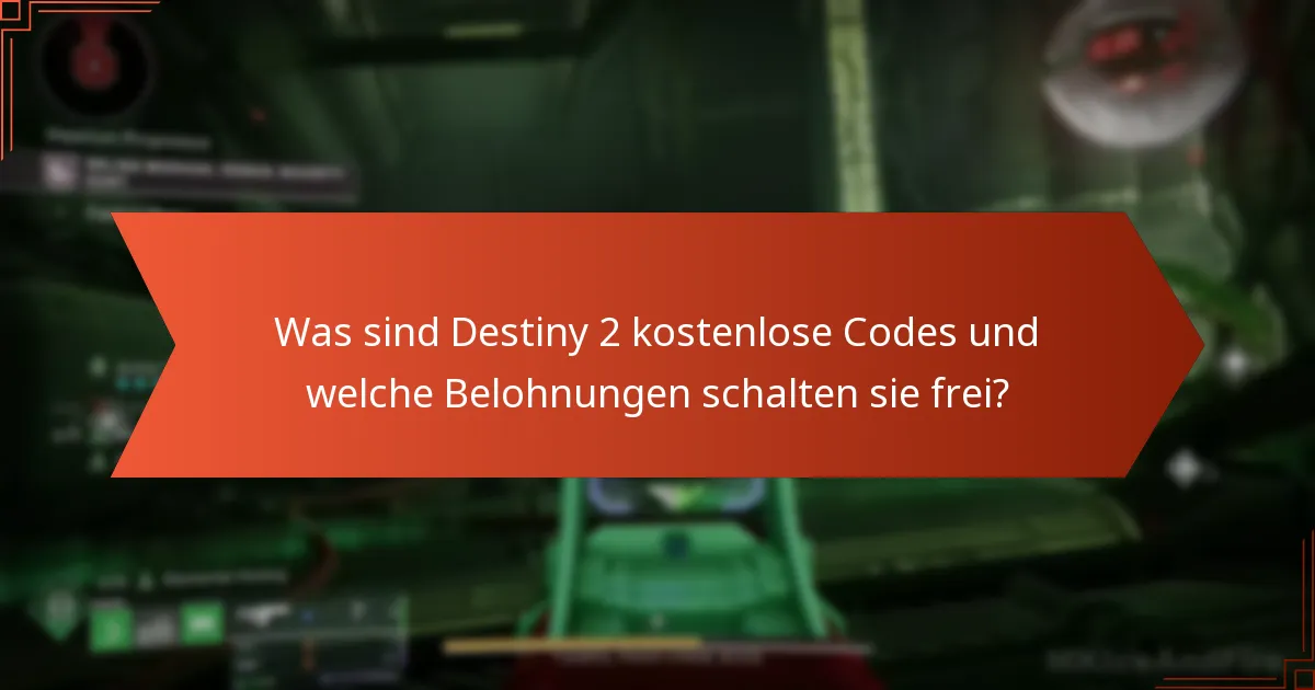 Wie ist der Einlösungsprozess für kostenlose Destiny 2 Codes?