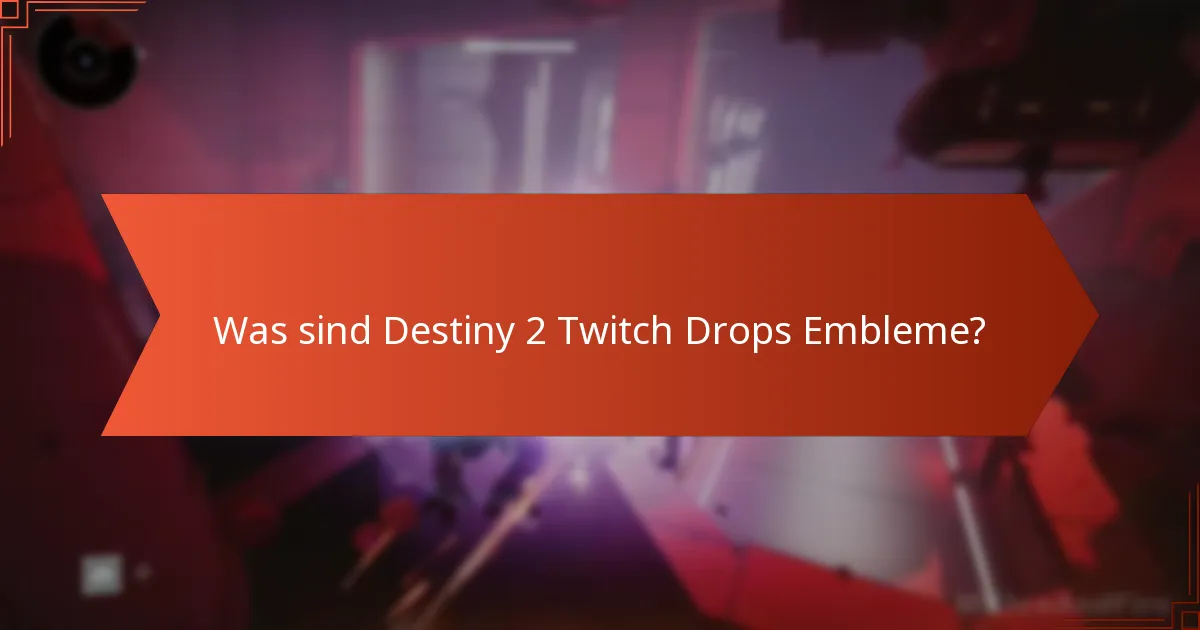 Wann sind die Destiny 2 Twitch Drops-Veranstaltungen geplant?