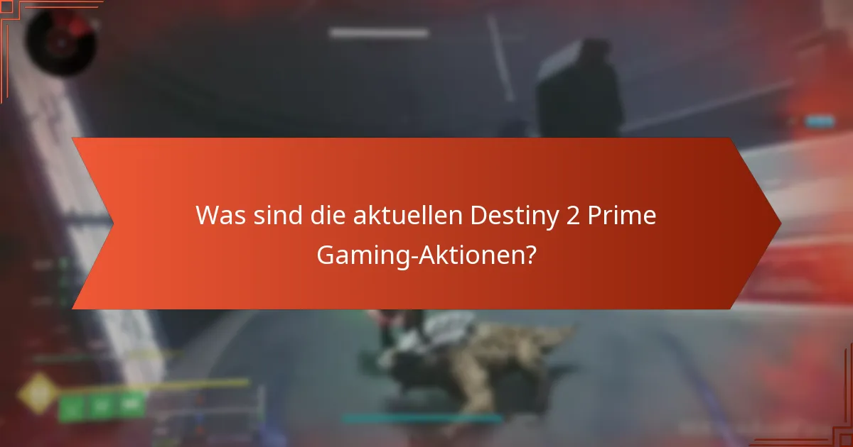 Wie löse ich die Destiny 2 Prime Gaming-Belohnungen ein?