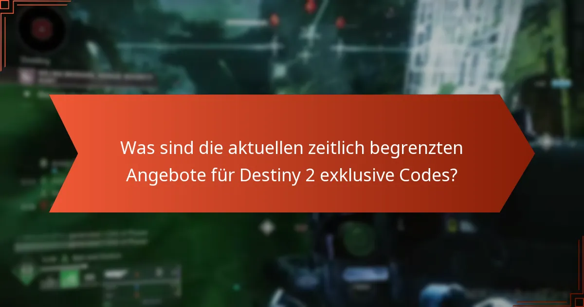 Welche Partnerschaften bieten exklusive Codes für Destiny 2 an?