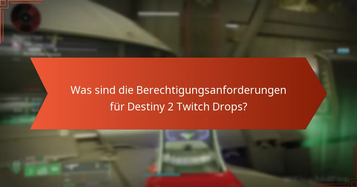 Wie haben sich die Angebote für Destiny 2 Twitch Drops verändert?