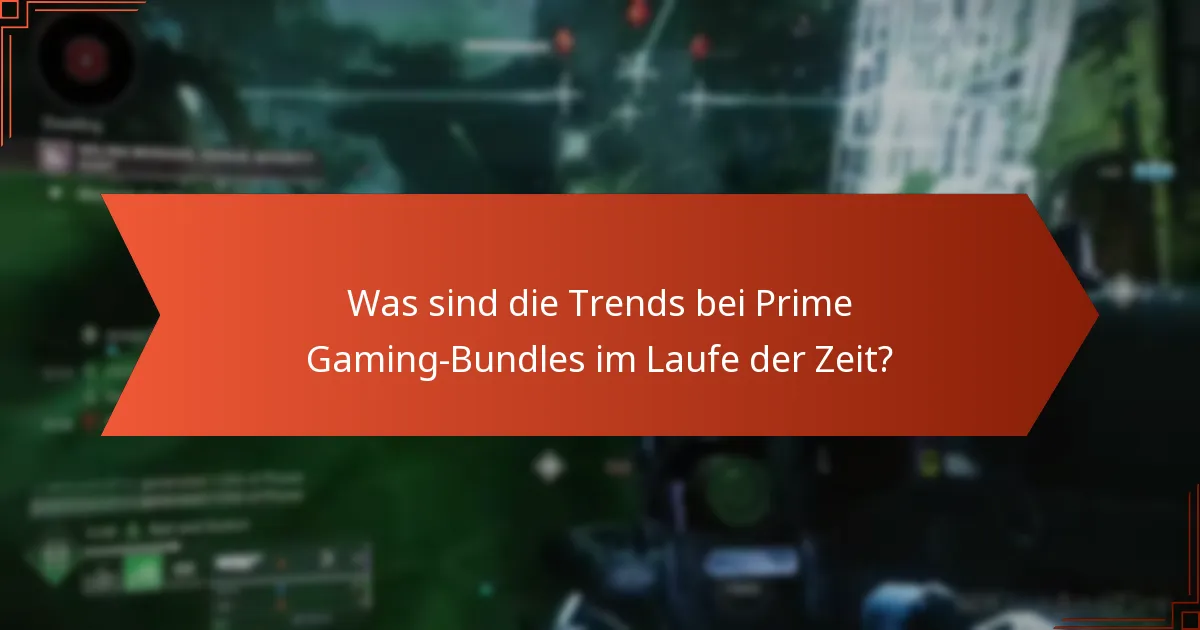 Welche Items aus Prime Gaming-Bundles gelten als bemerkenswert?