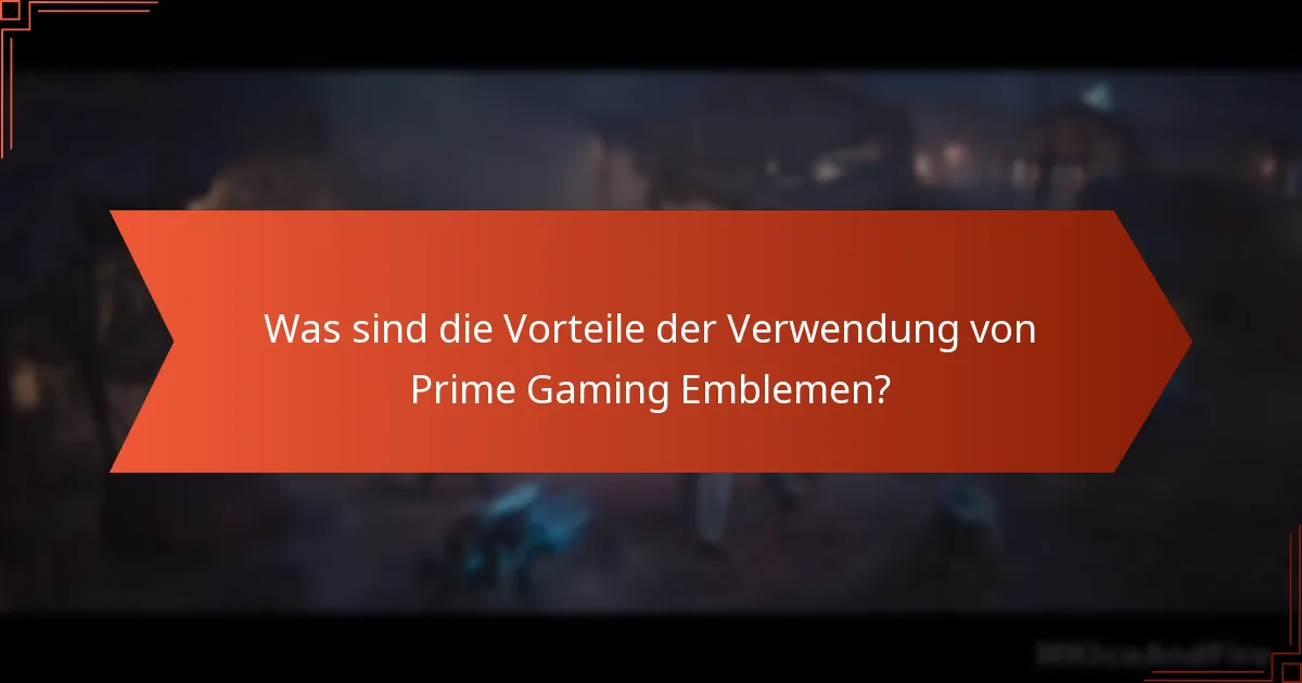 Wie vergleichen sich Prime Gaming Embleme mit anderen In-Game-Gegenständen?