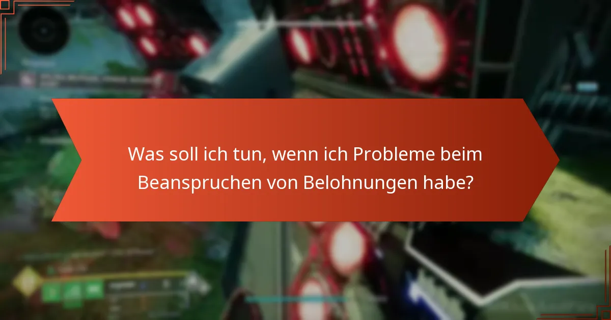 Was sind die häufigsten Fragen zu Destiny 2 Prime Gaming-Beanspruchungen?